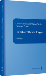 Die erbrechtlichen Klagen (PrintPlu§) - Thomas Weibel, Christian Brückner, Francesca Pesenti