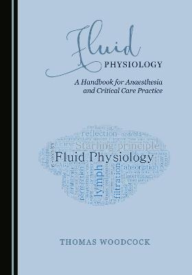 Fluid Physiology - Thomas Woodcock