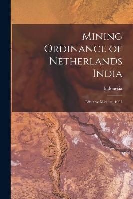 Mining Ordinance of Netherlands India - 