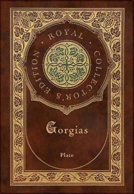 Gorgias (Royal Collector's Edition) (Case Laminate Hardcover with Jacket) -  Plato