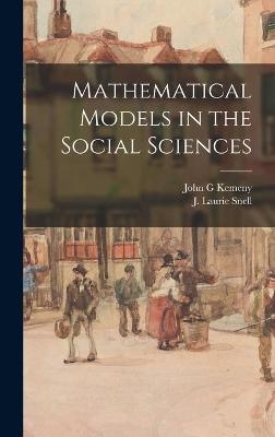 Mathematical Models in the Social Sciences - John G Kemeny