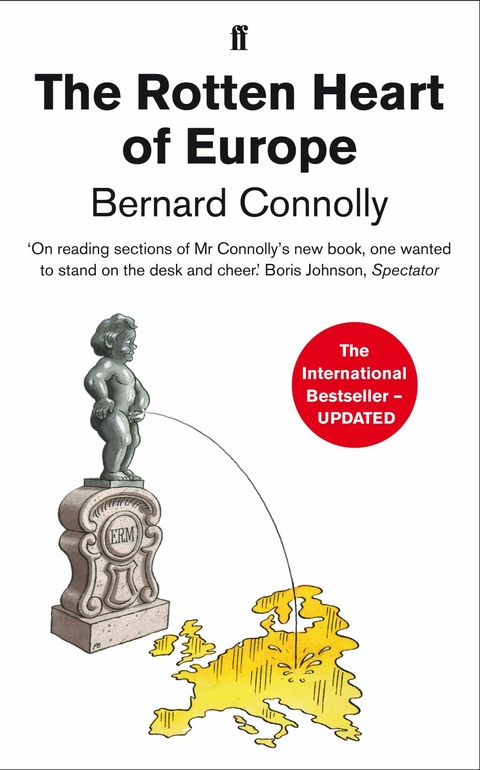 Rotten Heart of Europe -  Bernard Connolly