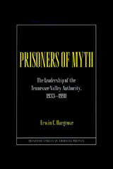 Prisoners of Myth -  Erwin C. Hargrove