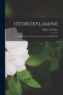 Hydroxylamine - Mabel a Gridley