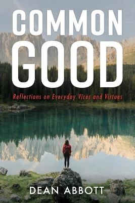 Common Good - Dean Abbott