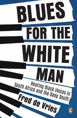 Blues for the White Man - Fred de Vries