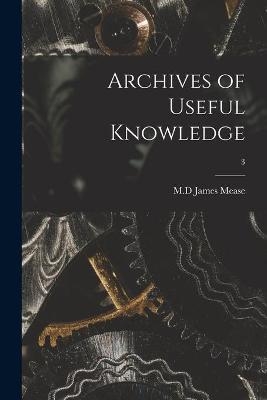 Archives of Useful Knowledge; 3 - 