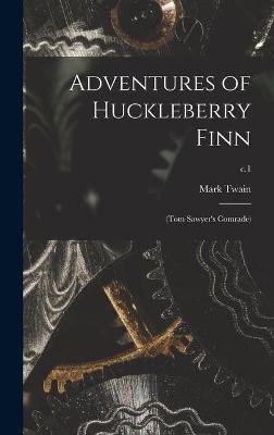 Adventures of Huckleberry Finn - Mark Twain