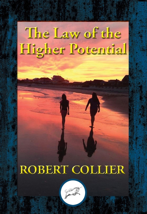 Law of the Higher Potential -  Robert Collier