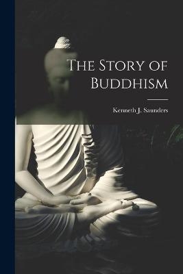 The Story of Buddhism [microform] - 