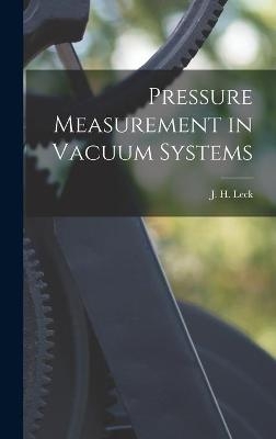 Pressure Measurement in Vacuum Systems - 