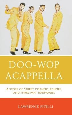 Doo-Wop Acappella - Lawrence Pitilli