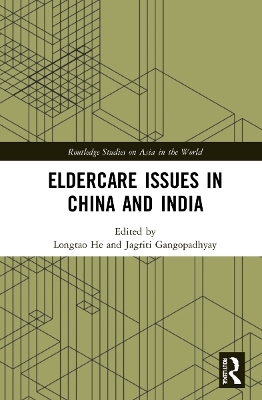 Eldercare Issues in China and India - 