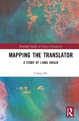 Mapping the Translator - Liping Bai