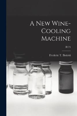 A New Wine-cooling Machine; B174 - 