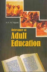 Relevance of Adult Education -  O.P.M.Tripathi