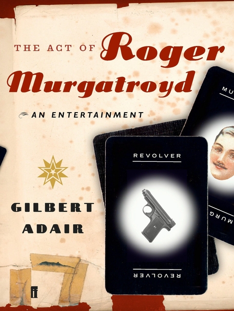 Act of Roger Murgatroyd -  Gilbert Adair