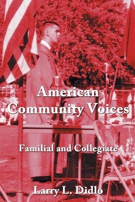 American Community Voices - Larry L Didlo