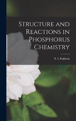 Structure and Reactions in Phosphorus Chemistry - 