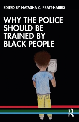 Why the Police Should be Trained by Black People - 