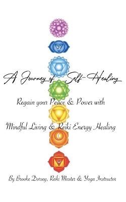 A Journey of Self-Healing - Brooke Dorsey