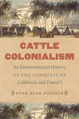 Cattle Colonialism - John Ryan Fischer