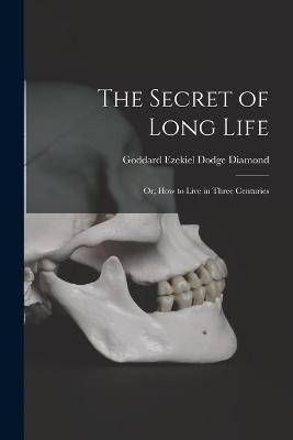 The Secret of Long Life - 