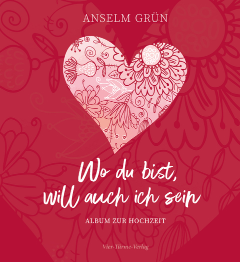 Wo du bist, will auch ich sein - Anselm Grün