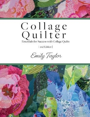 Collage Quilter - Emily Taylor