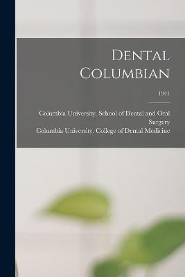 Dental Columbian; 1941 - 