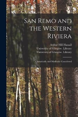 San Remo and the Western Riviera [electronic Resource] - Arthur Hill 1817-1894 Hassall