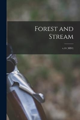 Forest and Stream; v.44 (1895) -  Anonymous