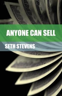 Anyone Can Sell - Seth Stevens