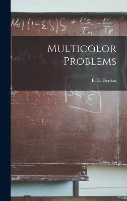 Multicolor Problems - 