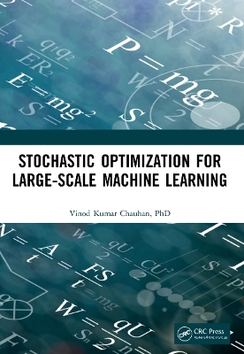 Stochastic Optimization for Large-scale Machine Learning - Vinod Kumar Chauhan