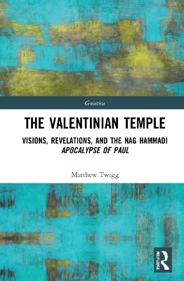 The Valentinian Temple - Matthew Twigg