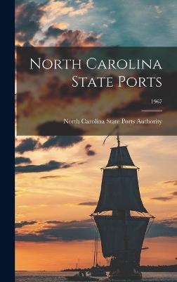 North Carolina State Ports; 1967 - 