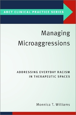 Managing Microaggressions - Monnica T. Williams