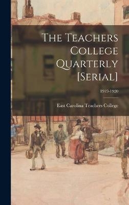 The Teachers College Quarterly [serial]; 1919-1920 - 