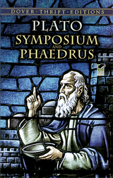 Symposium and Phaedrus -  Plato