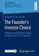 The Founder's Investor Choice - Alexander G W Schr�der