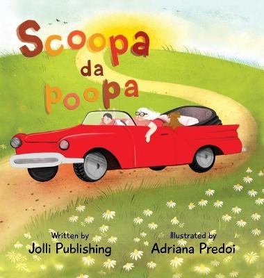 Scoopa da Poopa -  Jolli Publishing