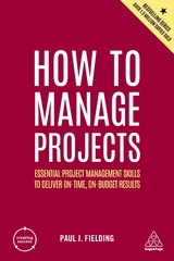 How to Manage Projects - Fielding, Paul J