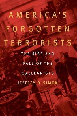 America's Forgotten Terrorists - Jeffrey D. Simon