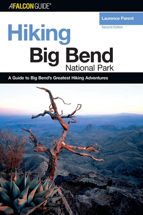 Hiking Big Bend National Park -  Laurence Parent