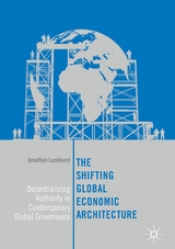 The Shifting Global Economic Architecture - Jonathan Luckhurst