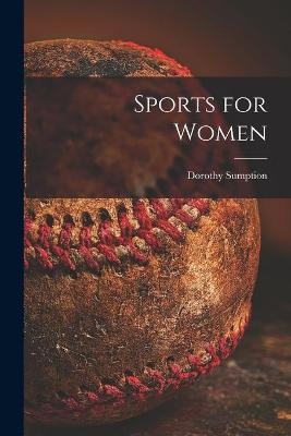 Sports for Women - Dorothy Sumption