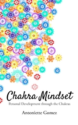 Chakra Mindset -  Antoniette Gomez