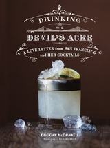 Drinking the Devil's Acre -  Duggan McDonnell