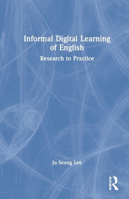 Informal Digital Learning of English - Ju Seong Lee